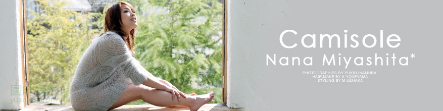 (2008 - 09 - 03) MIYASHITA Nana (宫下奈々) - Special Nude Gallery - Camisole