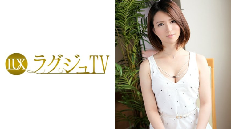 LUXU-033：望月るみ 25岁，前活动伙伴 ラグジュTV 061