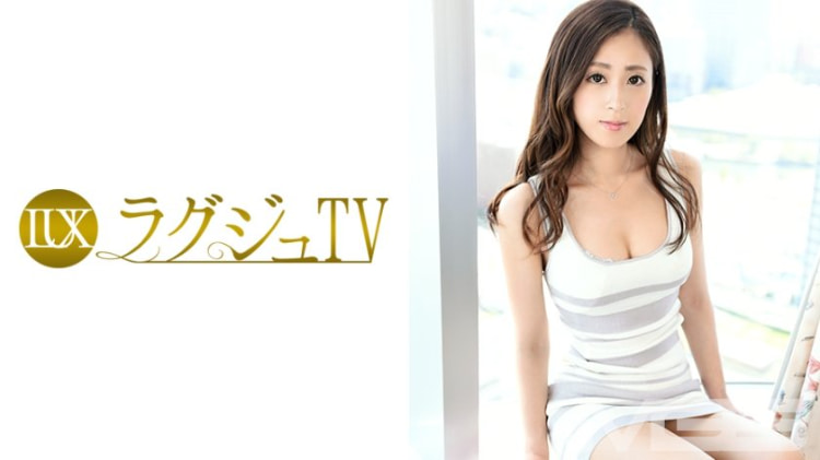 LUXU-104：篠田 希美 33岁，已婚妇女 ラグジュTV 102