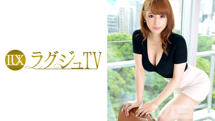 LUXU-362：沙奈 35岁，审美管理 ラグジュTV 341