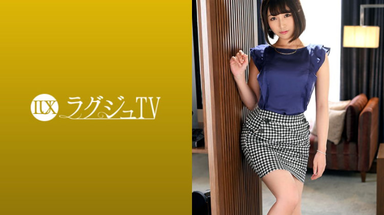 LUXU-1121：春日井香奈 27岁，婚礼策划师 ラグジュTV 1100