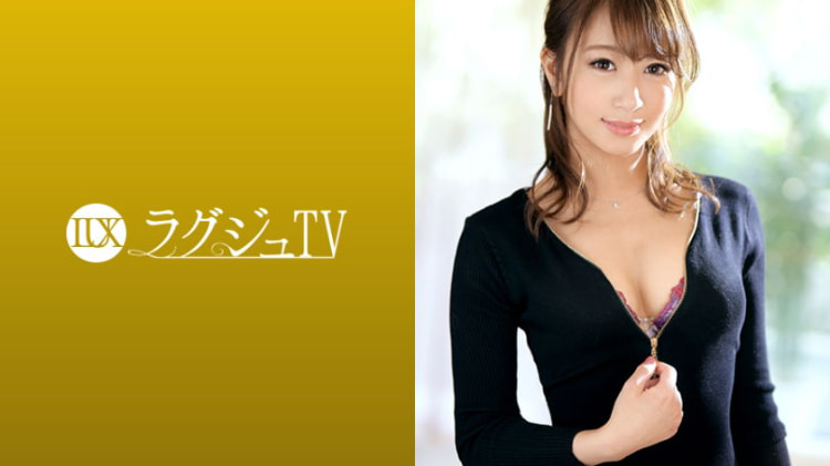 LUXU-1213：中山理香子 25岁，舞者 ラグジュTV 1204