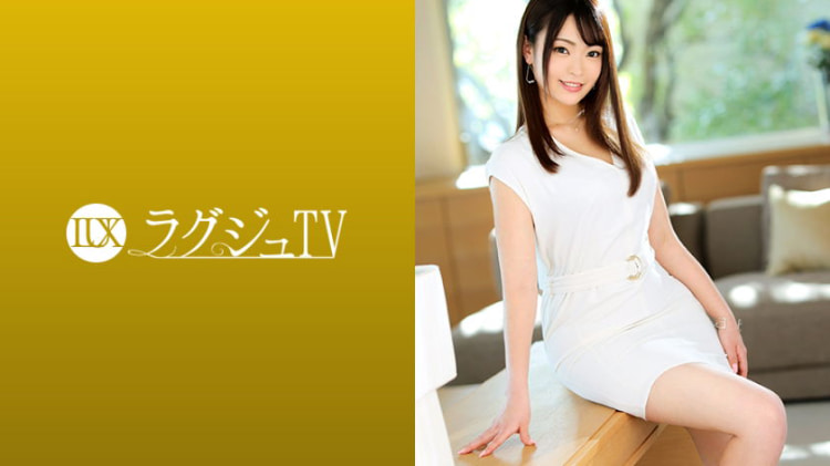 LUXU-1214：美帆 24岁，美容店经营 ラグジュTV 1205