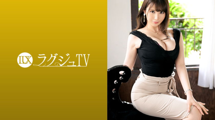 LUXU-1282：川谷萌香 26岁，音乐老师 ラグジュTV 1271