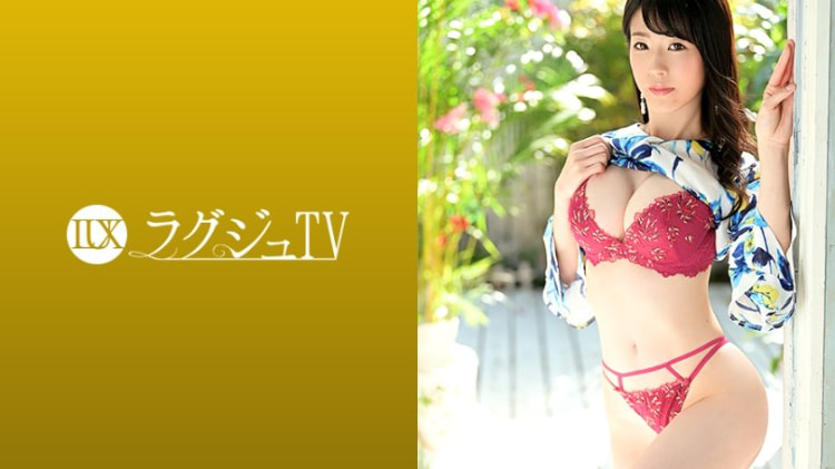 LUXU-1358：堀内夏子 31岁，百货公司接待员 ラグジュTV 1354